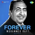 Forever Mohammed Rafi - Happy - G.M. Durrani Song Download